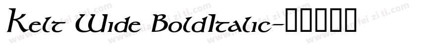 Kelt Wide BoldItalic字体转换